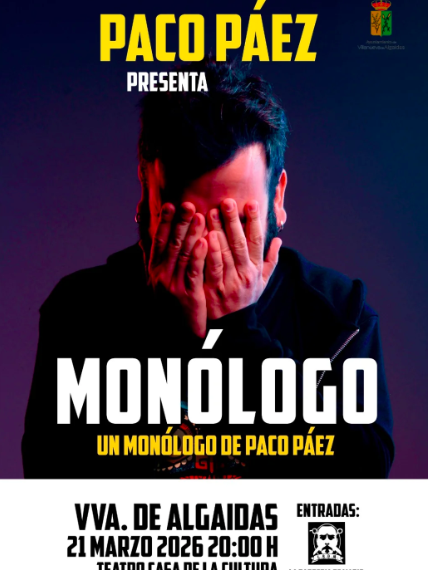 Villanueva de Algaidas el monólogo de Paco Páez en la Casa de la Cultura