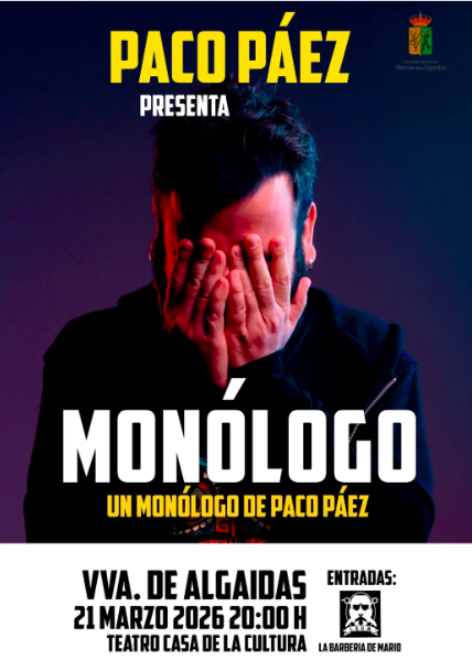 Villanueva de Algaidas el monólogo de Paco Páez en la Casa de la Cultura